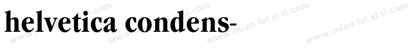 helvetica condens字体转换